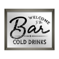 A Stupell Industries Welcome a Cold Drinks szürke keretes 20 -os bárban