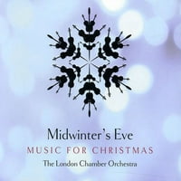 London Chamber Orchestra-Midwinter ' s Eve: Zene karácsonyra [CD]